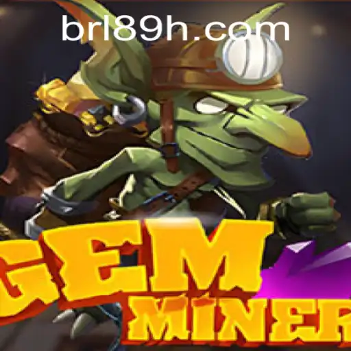 Exploring the Enchanting World of GemMiner and the Rise of 89H.COM